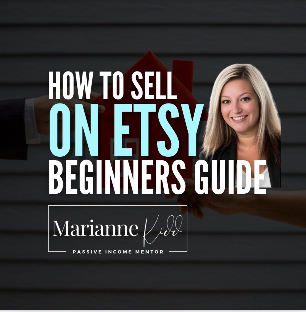 How to Sell on Etsy: A Beginner’s Guide to Earning Passive Income&nbsp;Online